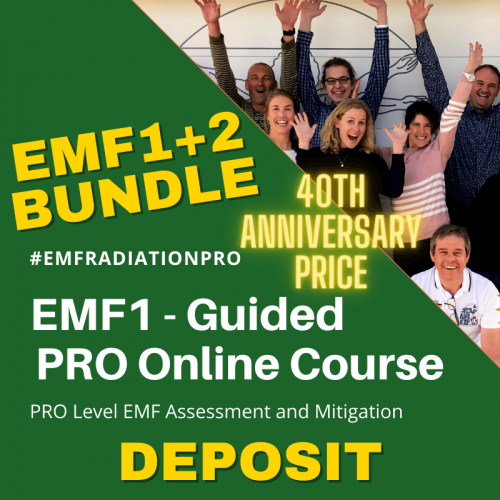 EMF1&2 PRO EMF Radiation Assessment and Mitigation Consultant Training Early Bird 40 year discount deposit